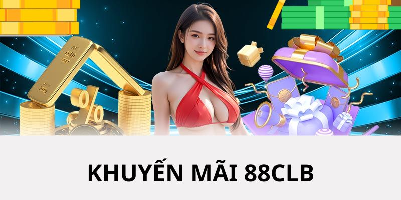 Điểm danh những chương trình khuyến mãi tại 88Clb nổi bật