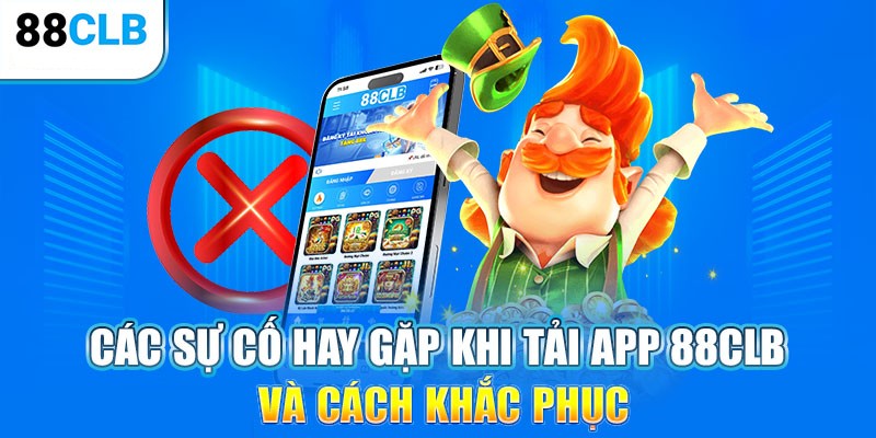 Một số lỗi thường gặp khi tải app